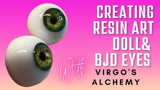 Create Beautiful Resin Eyes for BJD's, Art Dolls, and Polymer Clay Art