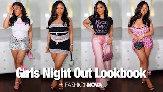 GIRLS NIGHT OUT LOOKBOOK/ HAUL 🎀💄👯‍♀️ ft. FASHION NOVA