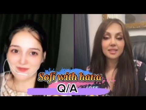 Sofi with Hana || Q/A punishment || Sofi Gujratan || 15June2023
