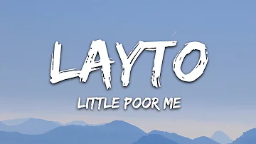 Layto - Little Poor Me (Lyrics)