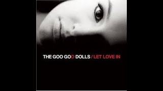 Video thumbnail of "Goo Goo Dolls - Give A Little Bit"