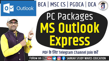 MS Outlook Express Tutorial | PC Packages Unit 5 Outlook Tutorial | PGDCA | DCA | BCA | MSC CS