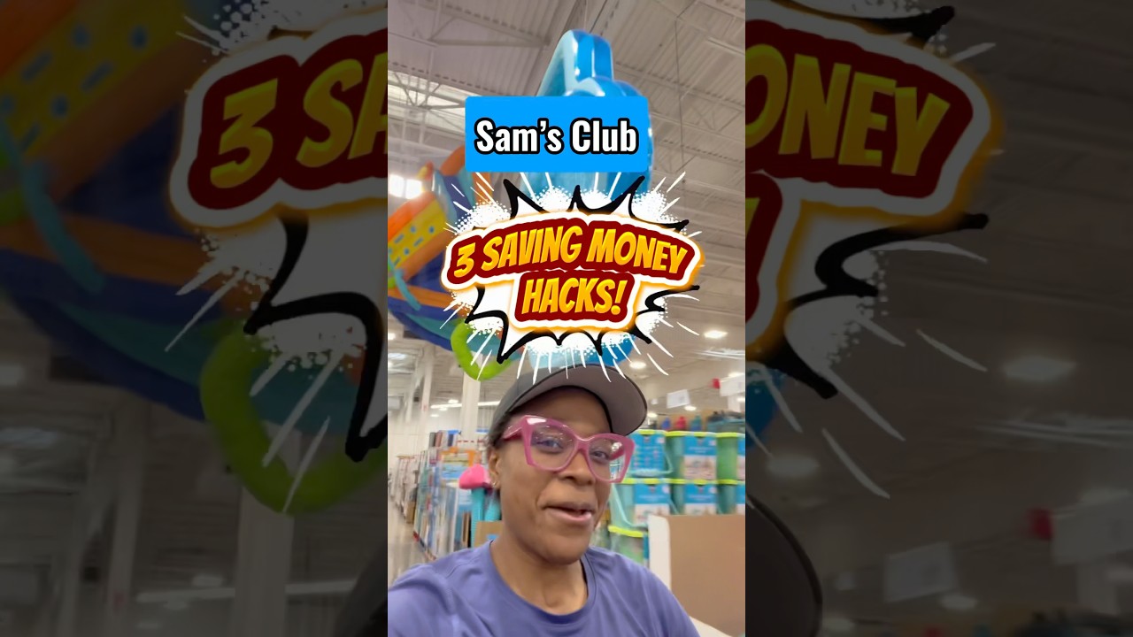 3 Sam’s Club HACKS! Save Big!