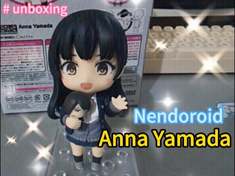 Nendoroid Anna Yamada (The Dangers in My Heart) - unboxing