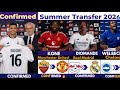 🚨LATEST CONFIRMED TRANSFER NEWS AND RUMOURS TRANSFER NEWS 2026| Rodri 🔥 Kone ⌛️, Welbeck✅️ Diomande