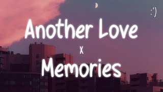 Video thumbnail of "Another Love X Memories (Lyrics)"