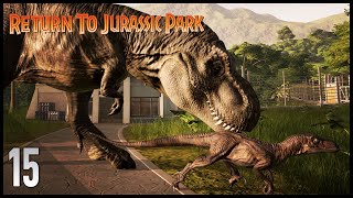 Return to Jurassic Park || 15 || TREX VS RAPTORS RAMPAGE!