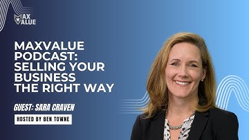 Selling Your Business the Right Way: Exit Planning Advice with Sarah Craven