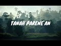 Tanah Parenean - Lagu Dayak Ba Ahe