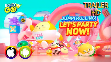 Eggy Go - Trailer (Android/IOS) Official