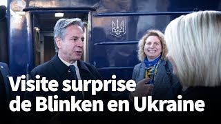 Antony Blinken arrive à la gare de Kiev pour une visite surprise en Ukraine