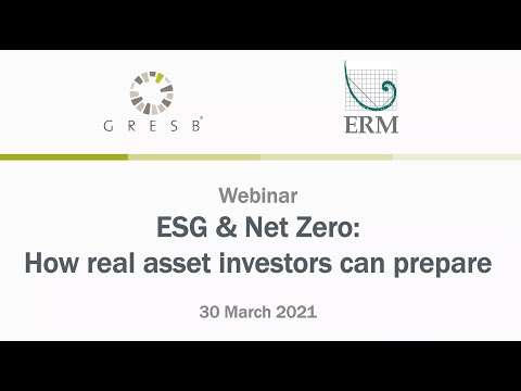 GRESB & ERM: ESG and Net Zero: How real asset investors can prepare