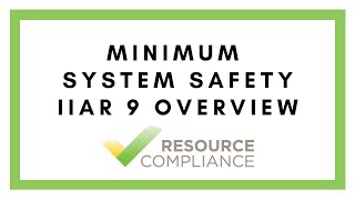 Minimum Safety IIAR 9 Overview