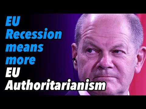 EU Recession means more EU Authoritarianism