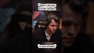 Magnus Carlsen Opens up on kramnik's allegations on daniel naroditsky 😭