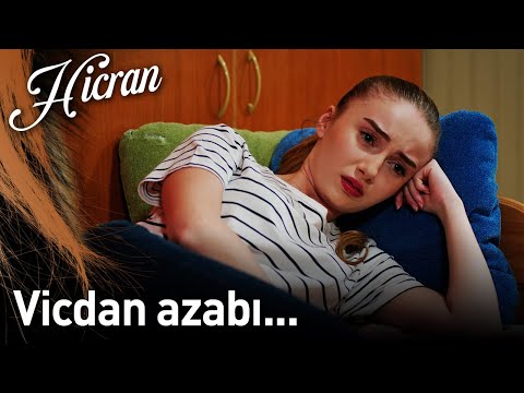 Hicran 92. Bölüm - Vicdan Azabı...