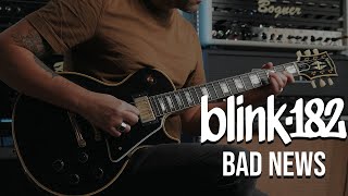 Blink-182 - Bad News (Guitar Cover)