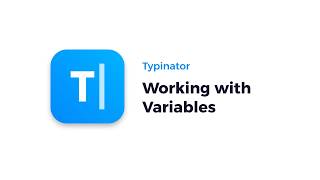 Typinator - Working with Variables