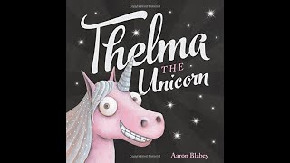 Story Time with Friends: Thelma the Unicorn