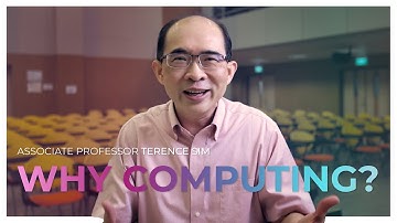 #WhyComputing by Dr Terence Sim