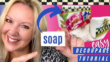 How to Decoupage Soap | Easy Step by Step Decoupage Soap Tutorial | Easy Gift Idea | Dollar Tree DIY