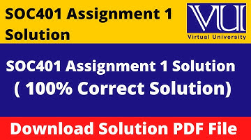 soc401 assignment 1 solution 2023|| Download File in  PDF