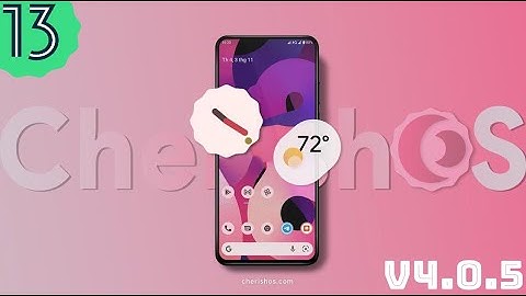 CherishOS v4.0.5 ANDROID 13 with September SPL  | What to Expect?