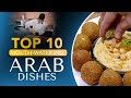 Top 10 mouthwatering arab dishes  most delicious arab food the best of arab cuisine