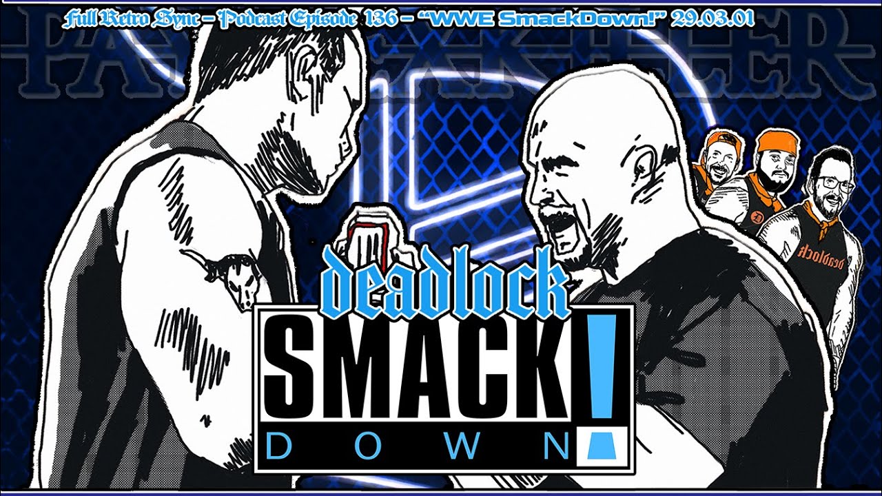 [ᴅᴇᴀᴅʟᴏᴄᴋ ʀᴇᴛʀᴏ ꜱʏɴᴄ #31] WWF SmackDown 29.03.01 - WrestleMania X7 Go Home Show!