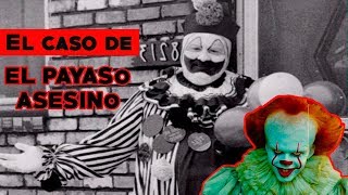 EL PAYASO ASESINO que inspiró IT/ La Historia Real 2