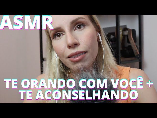 ASMR TE ACONSELHANDO E ORANDO COM VOCÊ -  Bruna Harmel ASMR