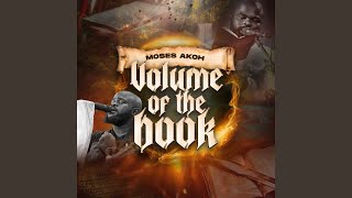 Miniatura de vídeo de "Moses Akoh - Volume Of The Book"