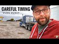 CAREFUL TIMING | My Trucking Life | Vlog #2907