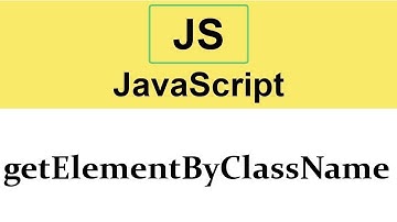 #24 getElementByClassName method in JavaScript  2019
