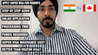 HOW TO APPLY SUPER VISA FOR PARENTS | INDIA TO CANADA | STEP BY STEP GUIDE