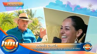 Andrés García Revela Por Qué Desheredó A Su Hija Andrea García Hoy