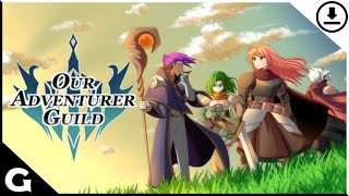 Our Adventurer Guild - Trailer Game Pc + Steam Link 🔽