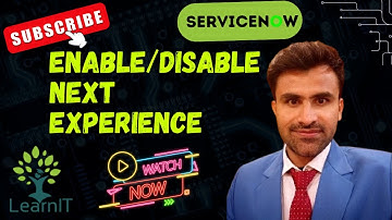 Enable/Disable NEXT EXPERIENCE UI | San Diego Release | ServiceNow