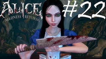 Alice: Madness Returns Playthrough part 22
