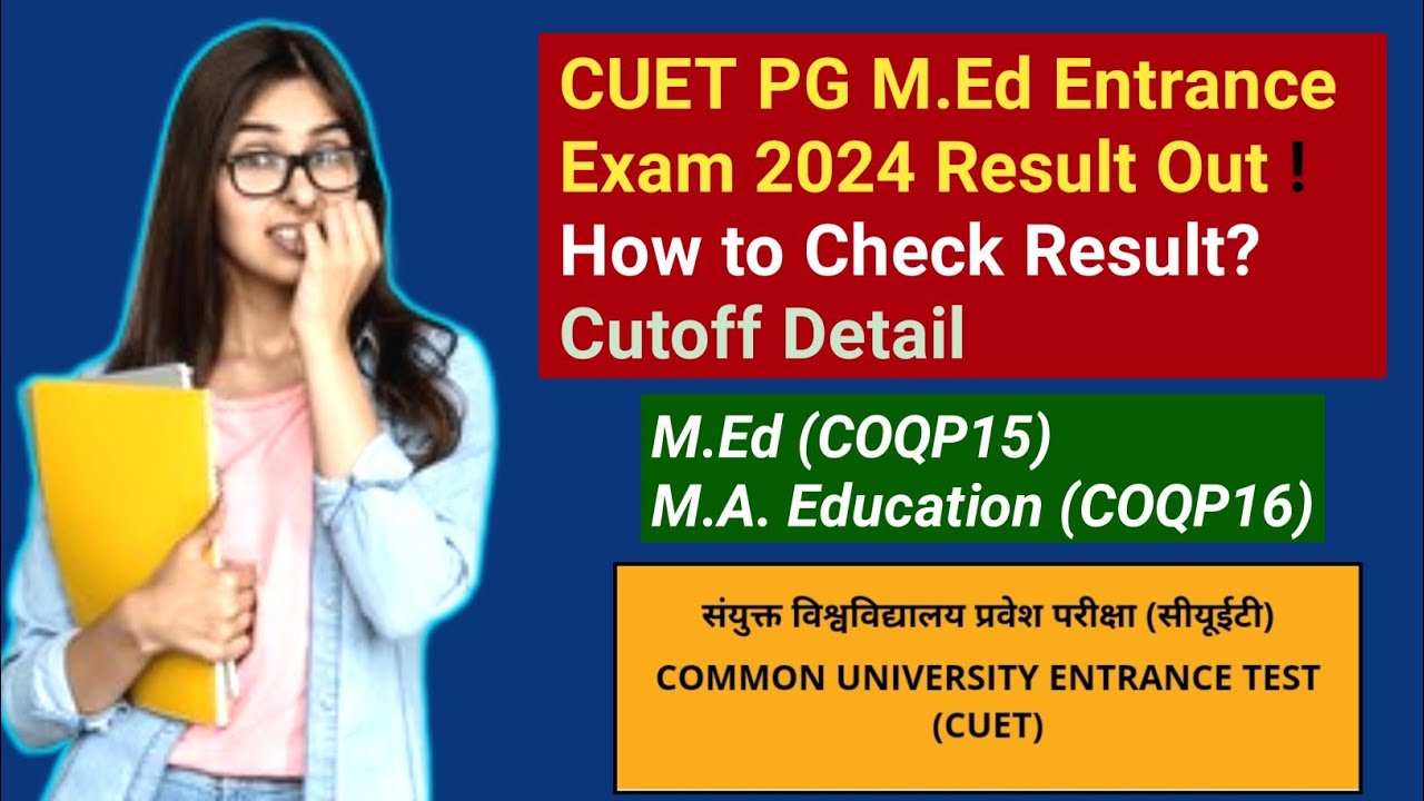 CUET PG M.Ed Entrance Exam 2024 Result Out || How to Check Result ...