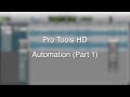 Pro Tools HD - Automation (Part 1)