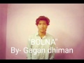 bolna (arijit singh) reprise cover |Gagan| kapoor and sons