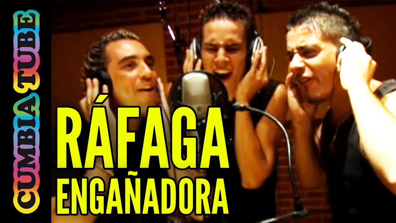 Watch Ráfaga - Engañadora on YouTube