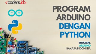 Tutorial Pemrograman Arduino [Medium] - Cara Menghubungkan Arduino Dengan Python dan Firmata