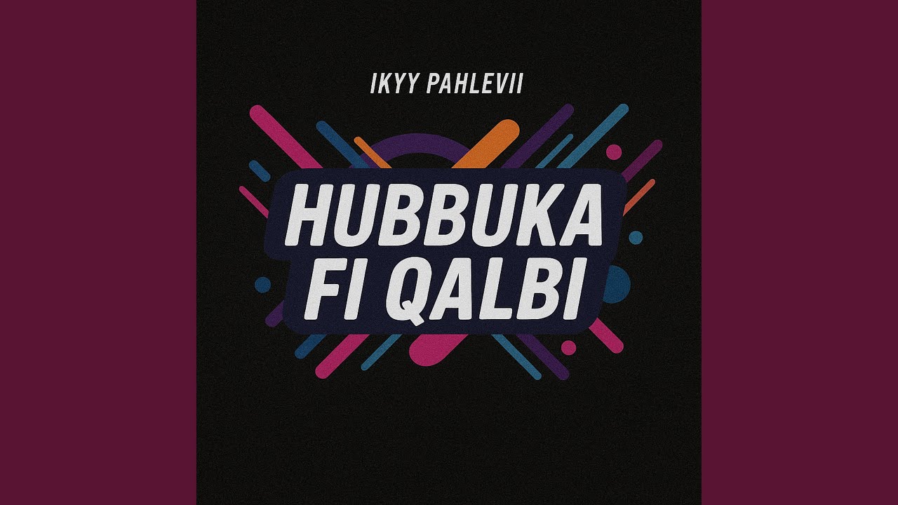 Hubbuka Fi Qalbi