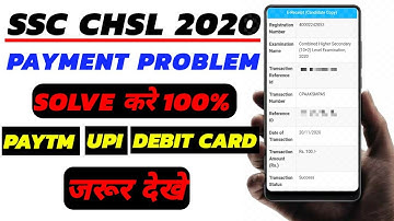 SSC CHSL 2020 PAYMENT PROBLEM SOLVE /UPI, DEBIT CARD, PAYTM payment cancel/full explanation