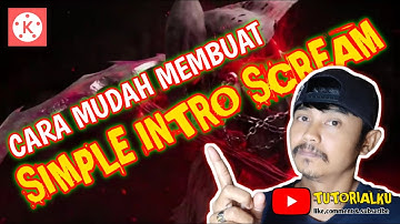 Cara Membuat Video Intro Sederhana di Android | Intro Scream
