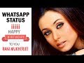Happy Birthday | Rani Mukherjee | Whatsapp Status | रानी मुख़र्जी जन्मदिन मुबारक 2019 Whatsapp Status Video Download Free