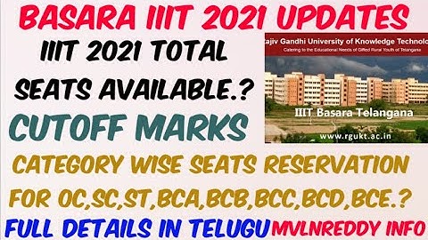 IIIT BASARA 2021 Total Seats.?//category wise seats Reservation
