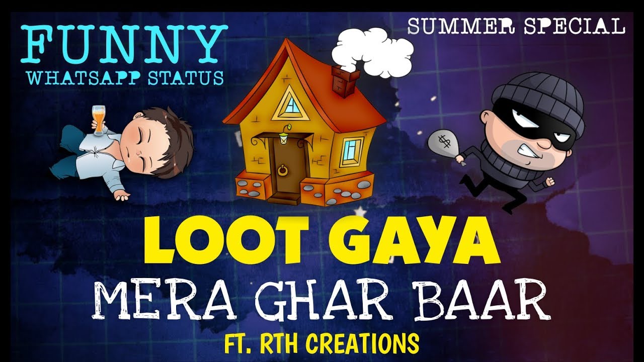 Loot Gaya Mera Ghar Baar whatsapp status | funny whatsapp status| FT. RTH CREATION
